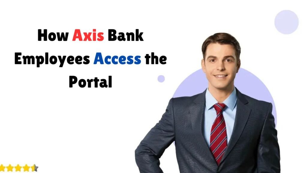 Tallyman Login: How Axis Bank Employees Access the Portal